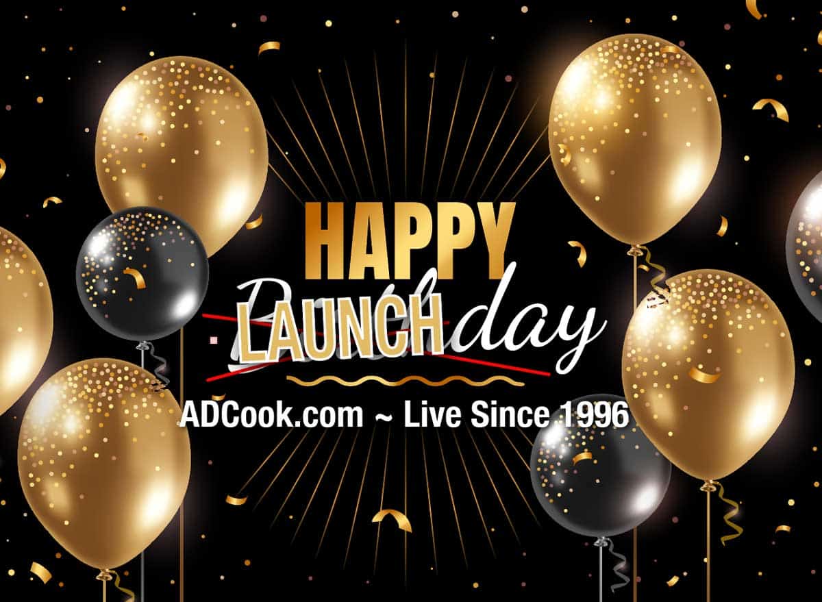 Happy Launch Day 2022 - ADCook.com live since 1996