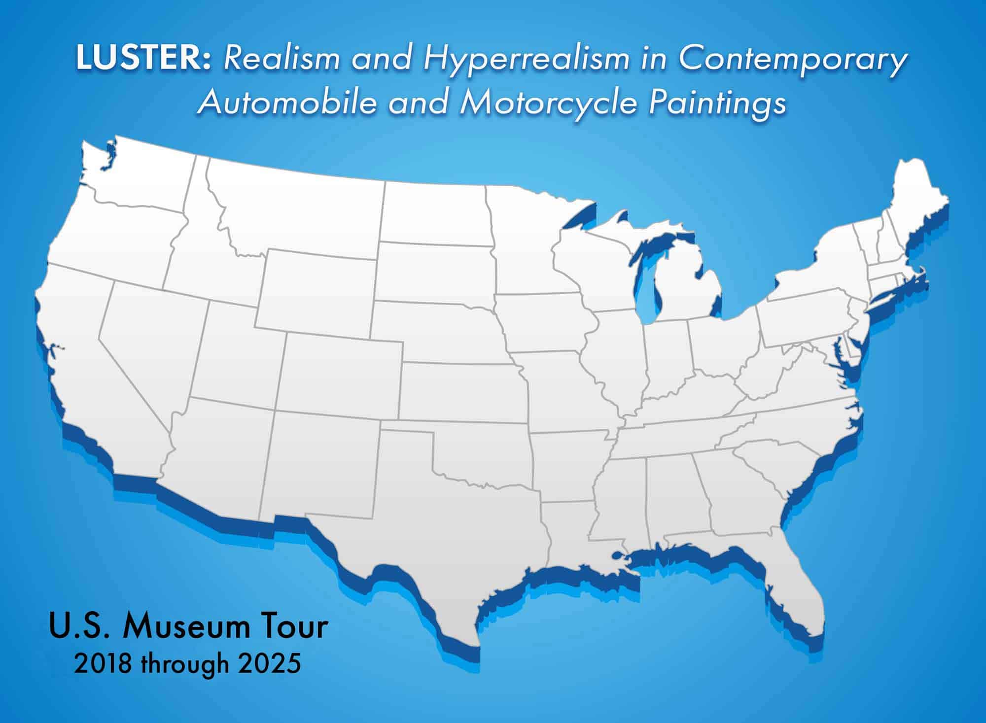 Luster Exhibit U.S. Tour Map 2018-2025